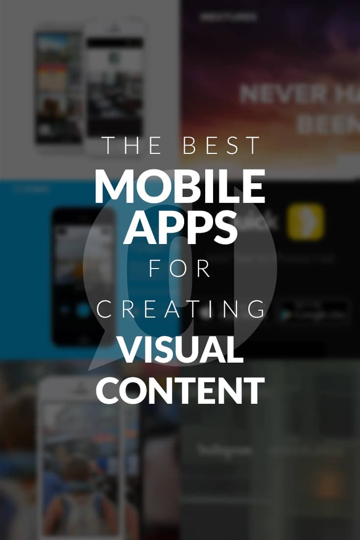 9 of the Best Mobile Apps to Create Visual Content