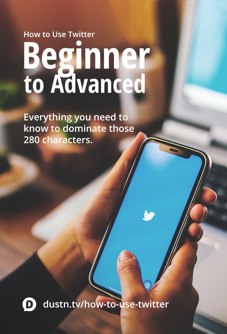 How to Use Twitter: From Beginner to Advanced