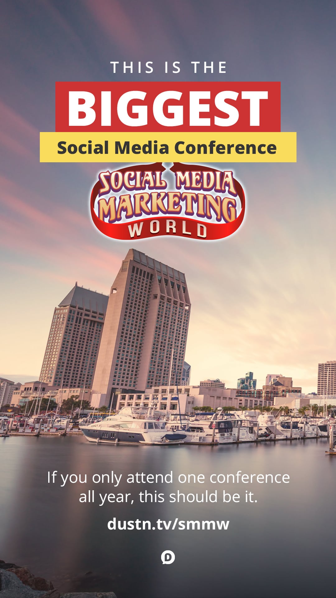 Why You Need to Be at Social Media Marketing World 2019 • Dustin Stout