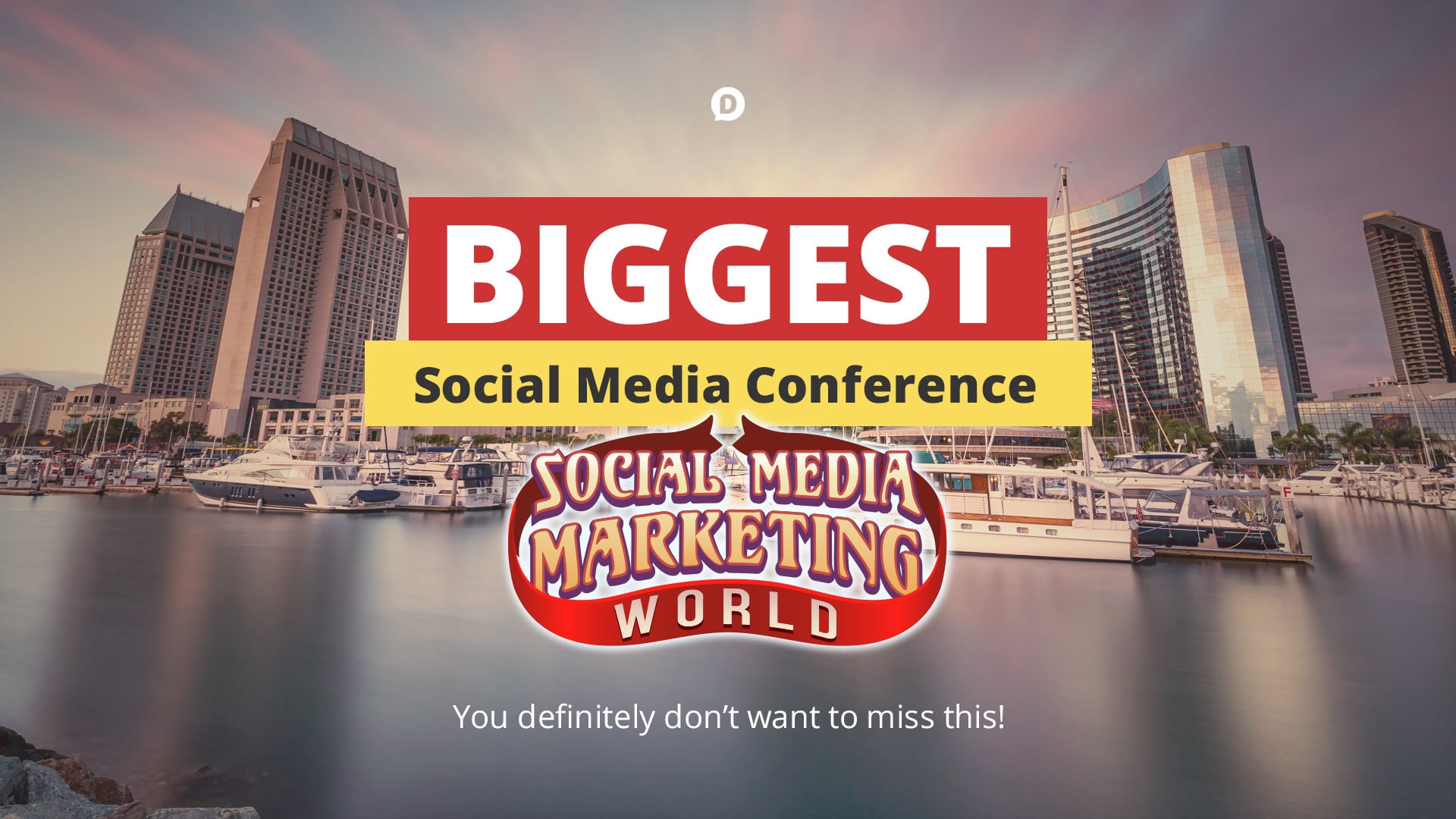 Why You Need to Be at Social Media Marketing World 2020